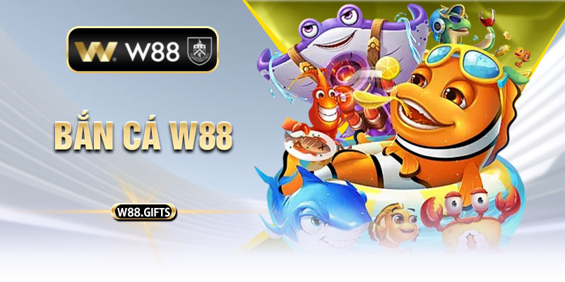 bắn cá W88